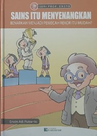 Sains Itu Menyenangkan: Benarkah Menjadi Pemecah Rekor itu Mudah