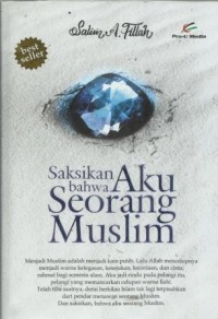 Saksian Bahwa Aku Seorang Muslim