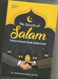 The Secrets of Salam Rahasia Ucapan Salam dalam islam
