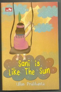 Sani is like the sun
