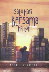 Satu Hari Bersama Mantan