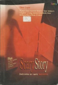 Scary Story Belive or Not Believe