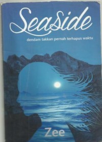 Seaside : dendam takkan pernah terhapus waktu
