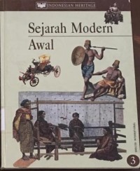 INDONESIAN HERITAGE SEJARAH MODERN AWAL
