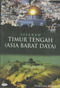 Sejarah Timur Tengah ( Asia Barat Daya)