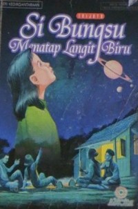 Si Bungsu Menatap Langit Biru