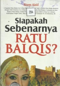 Siapakah Sebenarnya Ratu Balqis?