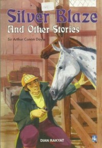 Silver Blaze And Other Stories