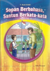 Sopan Berbahasa, Santun Berkata-kata