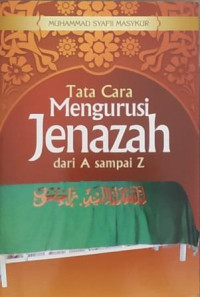 Tata cara mengurusi jenazah