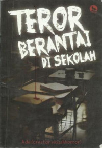 Teror Berantai Disekolah