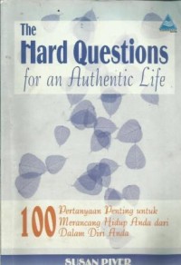 The Hard Questions for an Authentic Life