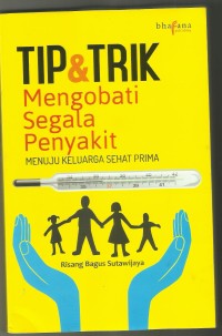 Tip & Trik Mengobati Segala Penyakit