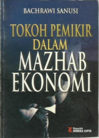 Tokoh Pemikiran Dalam Mazhab Ekonomi