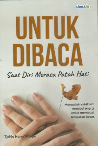 Untuk Dibaca Saat Diri Merasa Patah Hati