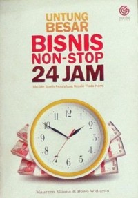 Untung Besar Bisnis Non-Stop 24 Jam