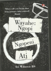 Wayahe : Ngopi Ngopeni Ati