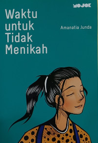 Waktu untuk Tidak Menikah
