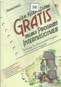 Yuk, Keliling Dunia Gratis Melalui Program Internasional