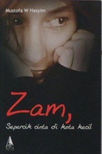 Zam, Sepercik Cinta di Kota Kecil